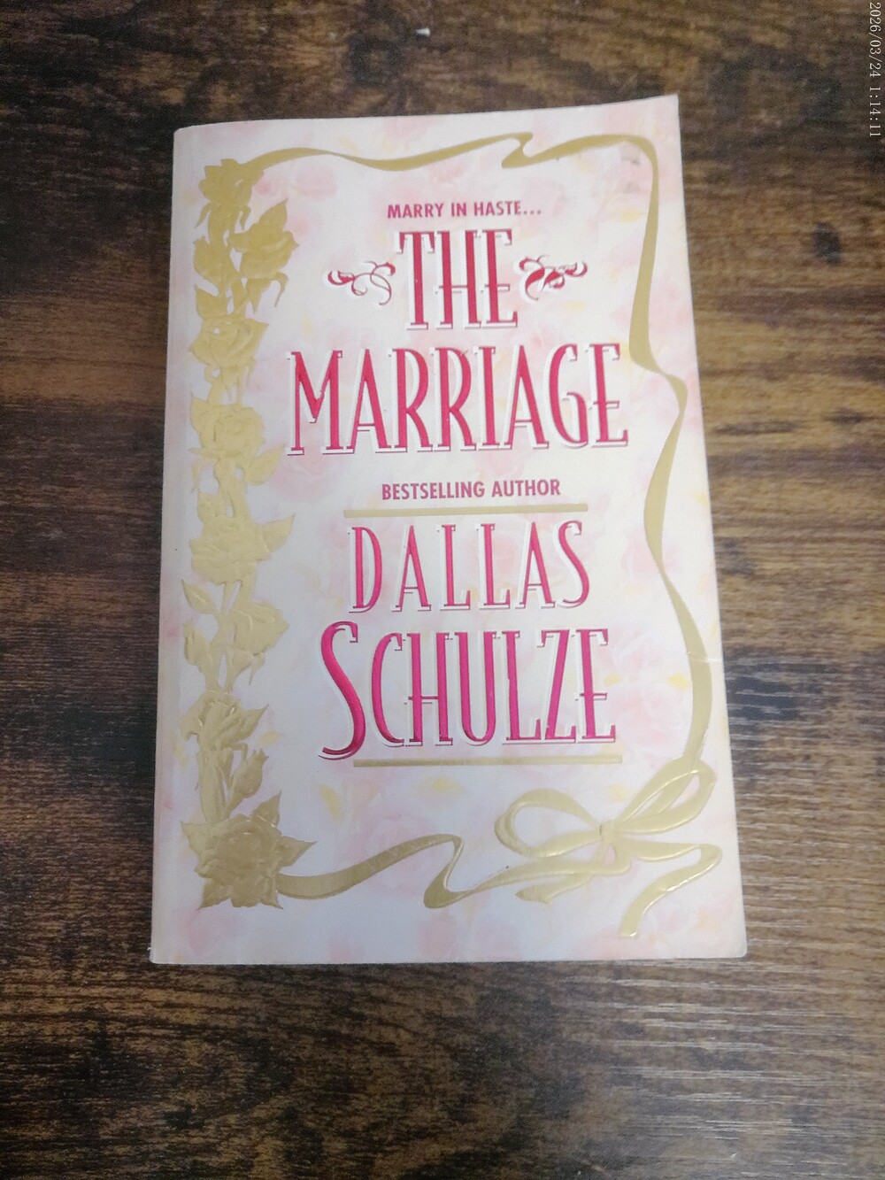 The Marriage by Dallas Schulze